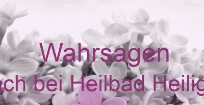 Wahrsagen Krombach bei Heilbad Heiligenstadt | Top-Experten für Kartenlegen, Wahrsagen, Hellsehen, Zukunftsdeutung. Wahrsagen Krombach bei Heilbad Heiligenstadt | Top-Experten für Kartenlegen, Wahrsagen, Hellsehen, Zukunftsdeutung.